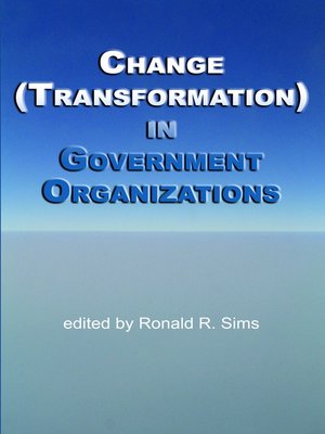 cover image of Change (Transformation) in Government Organizations